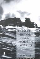 Cover of: Climate, history, and the modern world by H. H. Lamb
