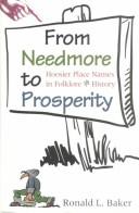 Cover of: From Needmore to Prosperity: Hoosier place names in folklore and history