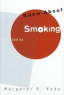 Cover of: Know about smoking