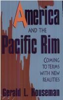 Cover of: America and the Pacific Rim: coming to terms with new realities