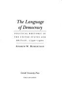 Cover of: The language of democracy by Andrew W. Robertson