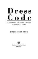Cover of: Dress code by Toby Fischer-Mirkin