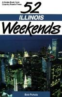 Cover of: 52 Illinois weekends