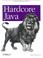 Cover of: Hardcore Java