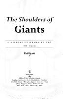 Cover of: The shoulders of giants: a history of human flight to 1919