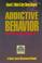 Cover of: Addictive behavior