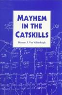 Cover of: Mayhem in the Catskills by Norman J. Van Valkenburgh