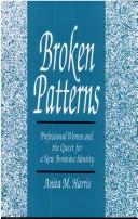 Cover of: Broken patterns by Anita M. Harris