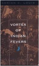 Cover of: Vortex of Indian fevers