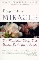 Cover of: Expect a miracle by Dan Wakefield