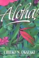 Cover of: Aloha! by Chieko N. Okazaki
