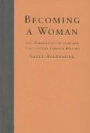 Cover of: Becoming a woman: and other essays in 19th and 20th century feminist history