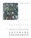 Cover of: Classical and object-oriented software engineering by Stephen R. Schach