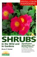 Cover of: Shrubs in the wild and in gardens by Bruno P. Kremer