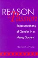 Cover of: Reason and passion by Michael G. Peletz