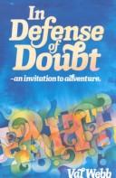 Cover of: In defense of doubt: an invitation to adventure