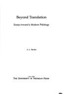 Cover of: Beyond translation: essays toward a modern philology