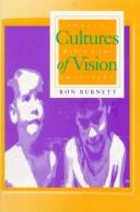 Cover of: Cultures of vision: images, media, and the imaginary
