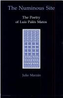 Cover of: The numinous site: the poetry of Luis Palés Matos