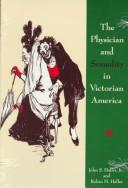 Cover of: physician and sexuality in Victorian America | John S. Haller
