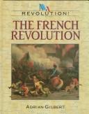 The French Revolution by Adrian Gilbert