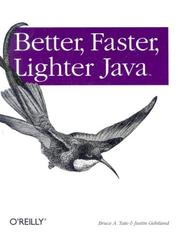 Cover of: Better, faster, lighter Java