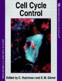 Cover of: Cell cycle control by edited by Christopher Hutchison, David M. Glover.