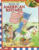 Cover of The real Mother Goose book of American rhymes