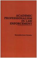 Cover of: Academic professionalism in law enforcement