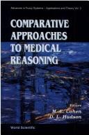 Comparative approaches to medical reasoning by M. E. Cohen, D. L. Hudson