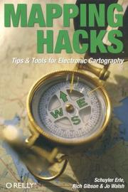Mapping Hacks by Schuyler Erle, Rich Gibson, Jo Walsh