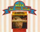 Cover of: A week at the fair: a country celebration