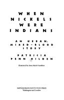 Cover of: When nickels were Indians: an urban, mixed-blood story