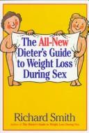 Cover of: The all-new dieter's guide to weight loss during sex by Richard Smith
