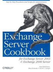 Exchange server cookbook by Paul E. Robichaux, Paul Robichaux, Missy Koslosky, Devin Ganger