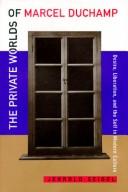 Cover of: The private worlds of Marcel Duchamp by Jerrold E. Seigel