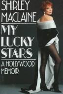 My lucky stars by Shirley MacLaine