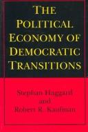 Cover of: The Political economy of democratic transitions