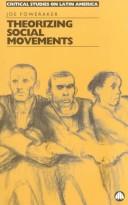 Cover of: Theorizing social movements