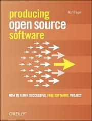 Cover of: Producing Open Source Software: How to Run a Successful Free Software Project