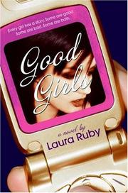 Cover of: Good Girls by Laura Ruby, Laura Ruby