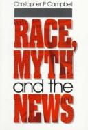Cover of: Race, myth and the news
