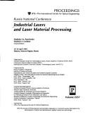 Cover of: Industrial lasers and laser material processing: Russia national conference, 14-16 April 1993, Shatura, Moscow Region, Russia