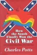 Cover of: How the South finally won the Civil War: and controls the political future of the United States