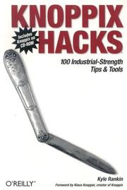 Cover of: Knoppix Hacks: 100 Industrial-Strength Tips & Tools