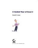 Cover of: A guided tour of Excel 5