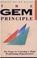 Cover of: The GEM principle