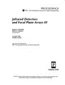 Cover of: Infrared detectors and focal plane arrays III: 5-6 April 1994, Orlando, Florida