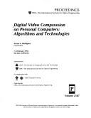 Cover of: Digital video compression on personal computers by Arturo A. Rodriguez, chair/editor ; sponsored by IS&T--the Society for Imaging Science and Technology, SPIE--the International Society for Optical Engineering, in cooperation with IEEE Computer Society.