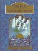 Cover of: Fairy tales of Hans Christian Andersen by Hans Christian Andersen